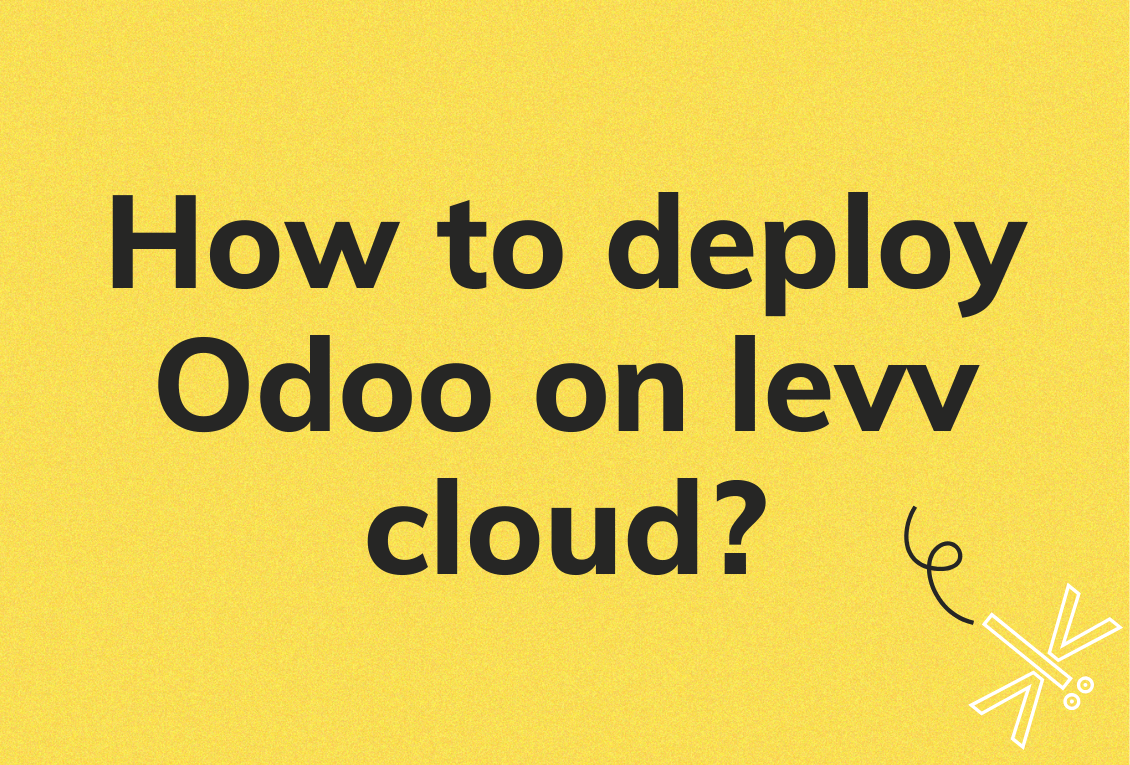 How to deploy Odoo on levv cloud
